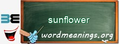 WordMeaning blackboard for sunflower